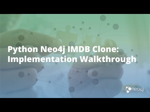 Python Neo4j IMDB Clone: Implementation Walkthrough