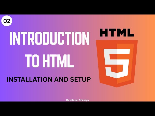 02 html mastery course - Installation and setup | Developer Shaurya 