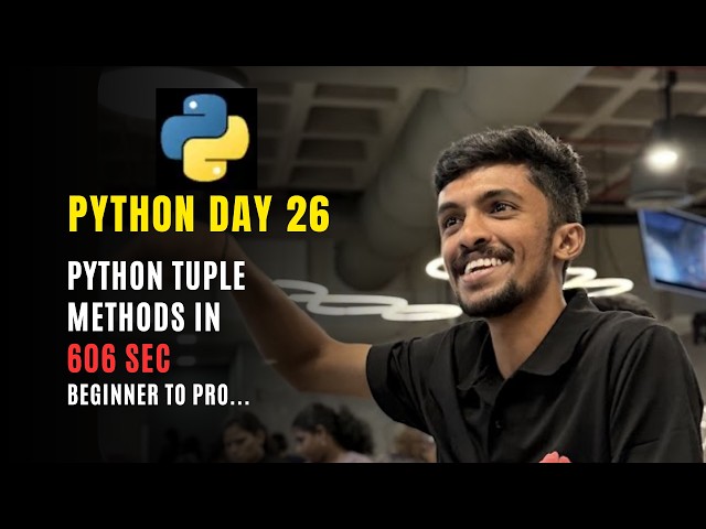 Python Tuple Methods Explained | Packing & Unpacking in Python | Day 26