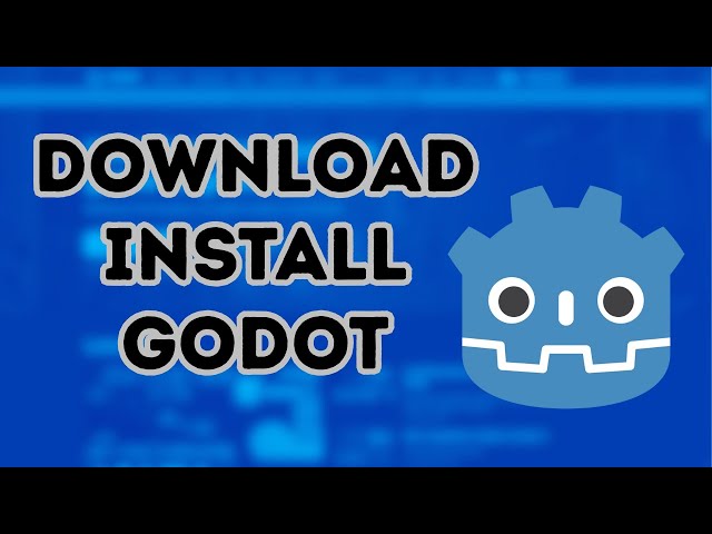 How to Download and Install Godot