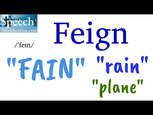 How to Pronounce Feign (and Feign Meaning)