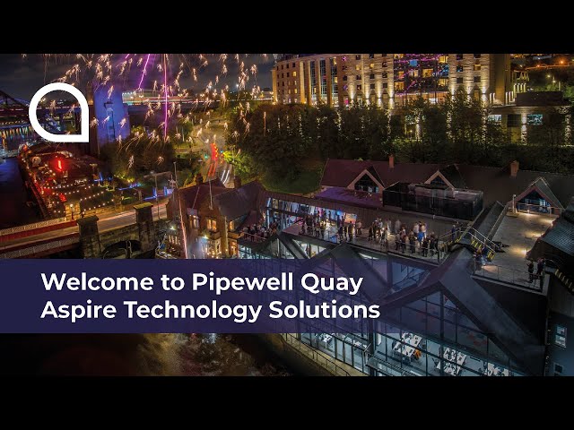 Welcome to Pipewell Quay - Aspire Technology Solutions