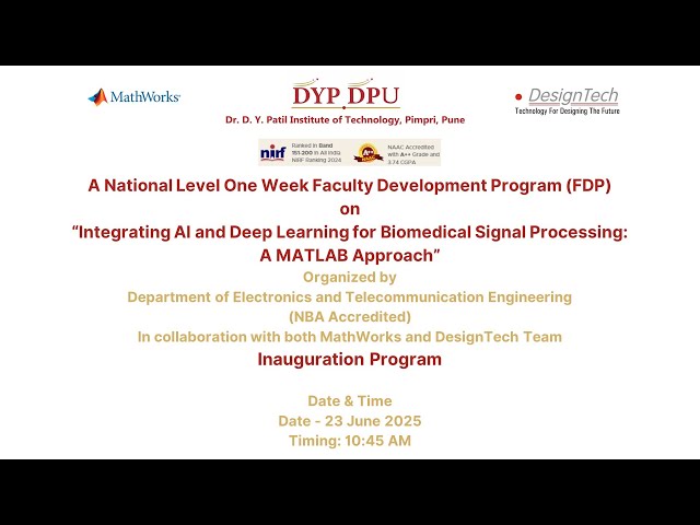 Inaugural Session | FDP on AI & Deep Learning in Biomedical Signal Processing (MATLAB)