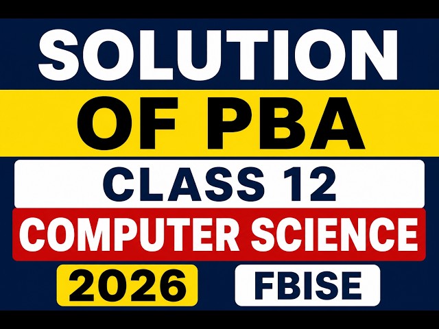 Class 12 PBA Solution Computer Science FBISE | 2026