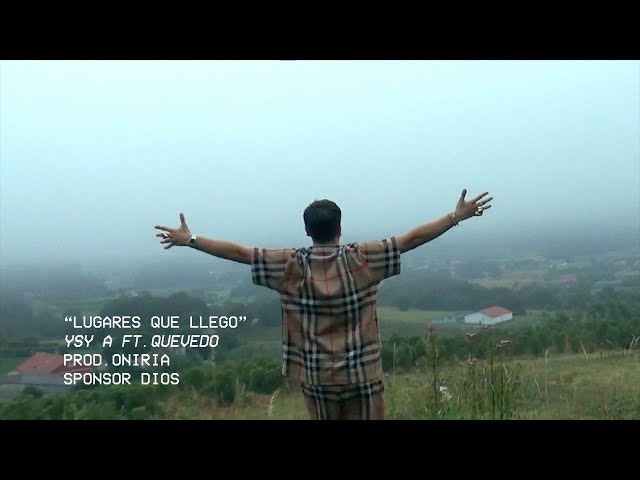 2 - YSY A FT QUEVEDO - LUGARES QUE LLEGO (PROD. ONIRIA)