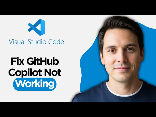 How to Fix GitHub Copilot Not Working in VS Code (2026 Step by Step Guide)