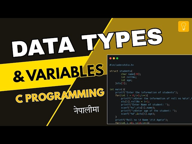 Data Types and Variables in C Programming(In Nepali) | Beginner's Complete Guide