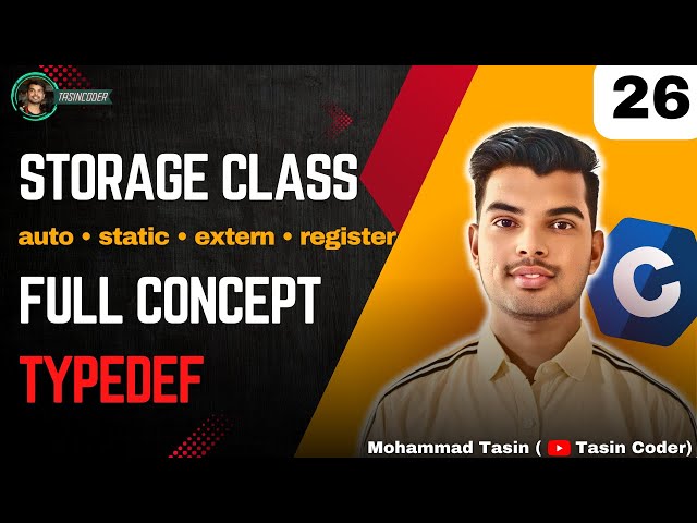 Storage Classes & typedef in C | Auto, Static, Extern, Register