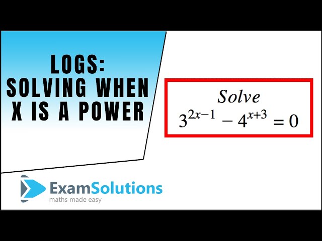 Logs - How to solve equations where x is in the power : ExamSolutions Maths Revision