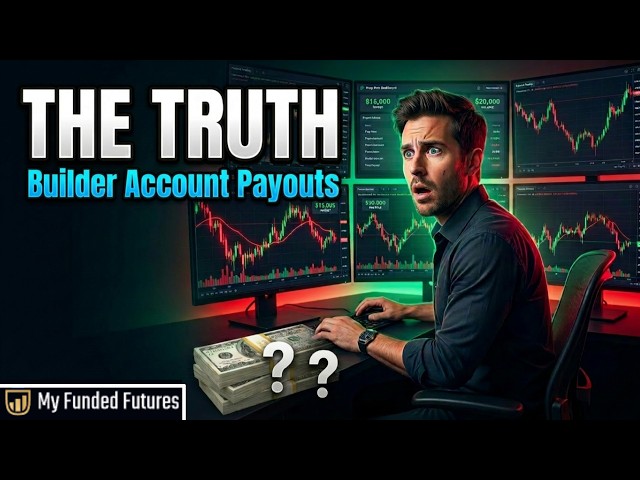 Truth About My Funded Futures Builder Account Payouts
