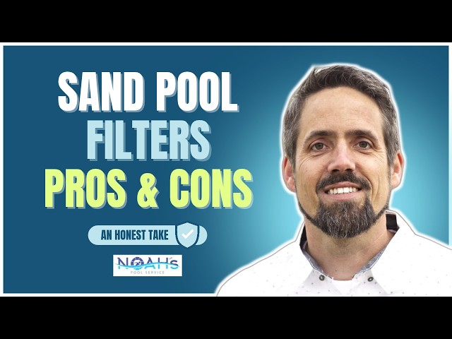 Sand Pool Filters: Pros & Cons (An Honest Take)