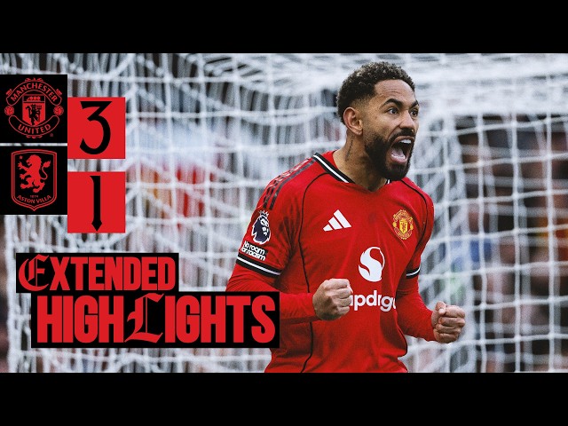 HUGE Win At OT! | Man Utd v Aston Villa | Extended Highlights