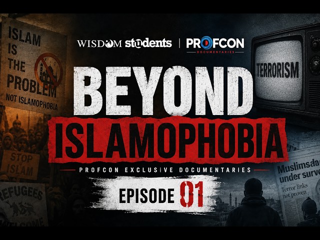 BEYOND ISLAMOPHOBIA | വിദ്വേഷങ്ങൾക്ക് പിന്നിലെ രാഷ്ട്രീയം! | PROFCON Documentaries EP 01