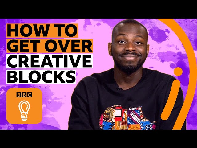 5 ways you can demolish creative blocks | BBC Ideas