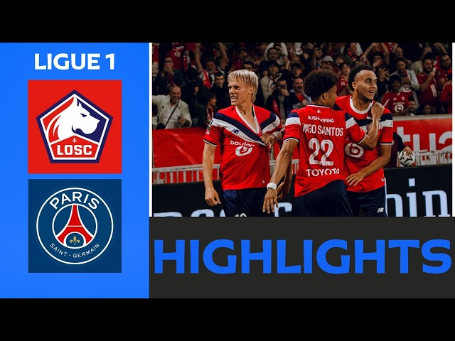 Lille - Paris Saint-Germain | 2-2 | Highlights | Ligue 1 2026-27 | losc psg
