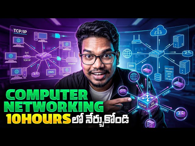 Computer Networking in 10 Hours | Complete Networking Course for Beginners | Telugu