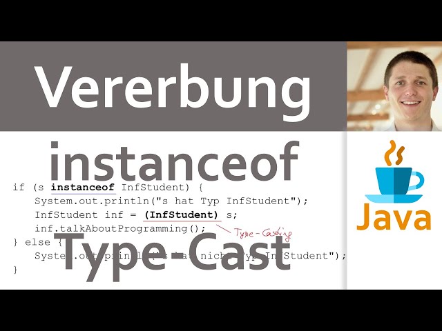 💻 JAVA | Vererbung 10 - Operator instanceof und Type-Cast