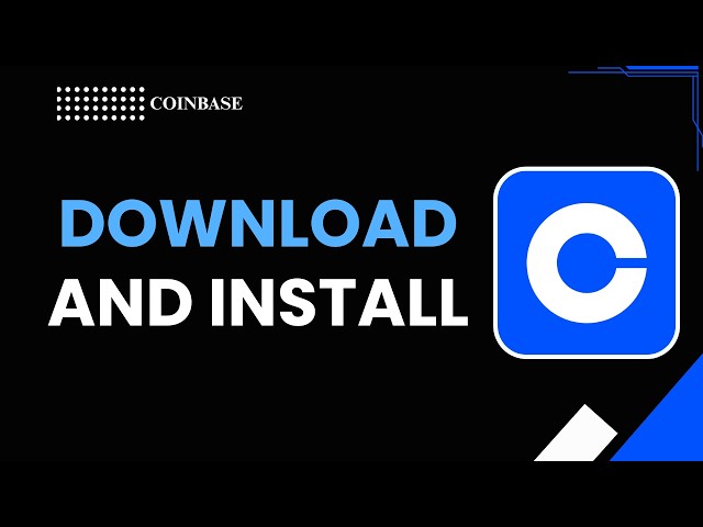 HOW TO DOWNLOAD AND INSTALL COINBASE APP