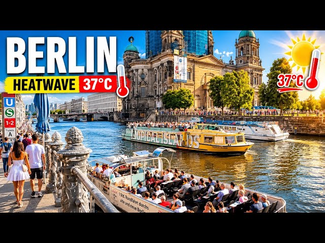 🔥 BERLIN HEATWAVE 37°C ☀️ | Summer in Germany Has Never Looked Better! 🇩🇪 | 4K HDR