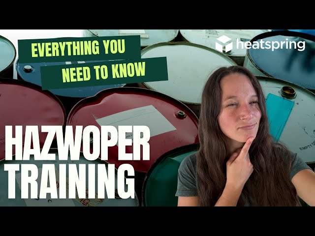 Everything You Need To Know: HAZWOPER Training