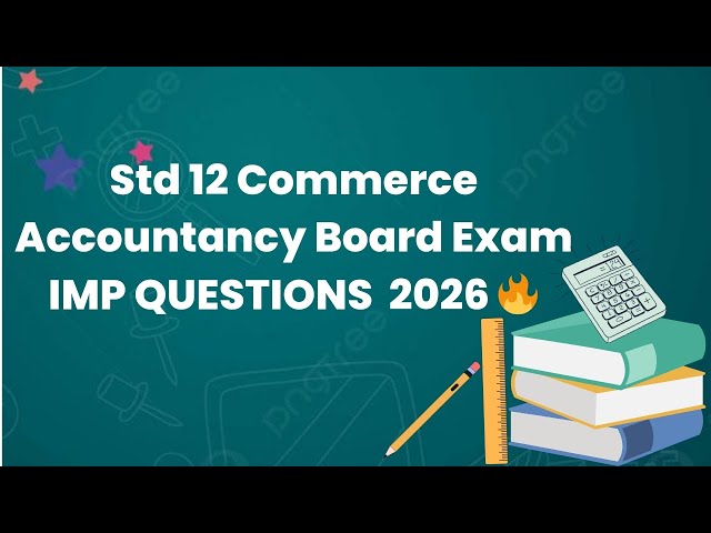 Std 12 Accountancy GSEB 2025–26 🔥 Important Chapters & Questions | Partnership & Accounting