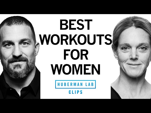 Most Efficient Way for Women to Train for Overall Fitness | Dr. Stacy Sims & Dr. Andrew Huberman