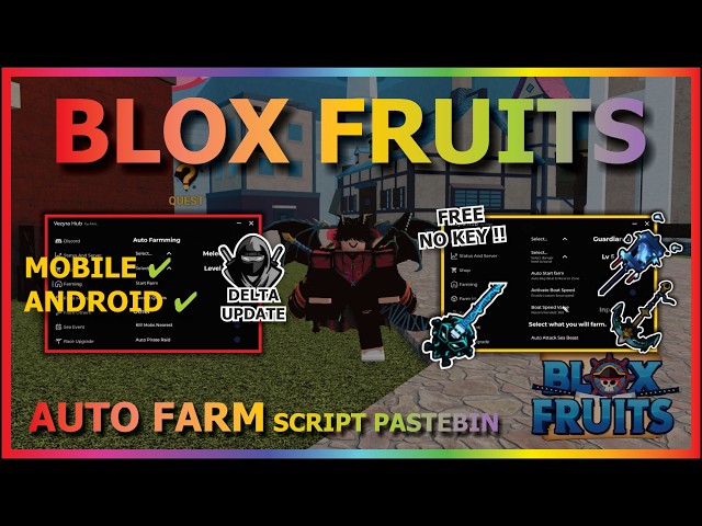 [UPD DELTA] BLOX FRUITS Script No Key AUTO FARM, FAST ATTACK, SEA EVENT, RAID, SPAWN FRUIT, MASTERY