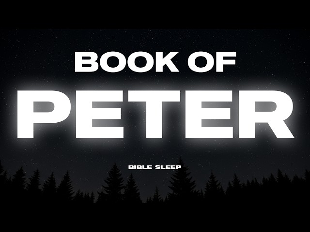 The book of Peter (Full book) bible reading with piano and rain sounds for relaxation & sleep