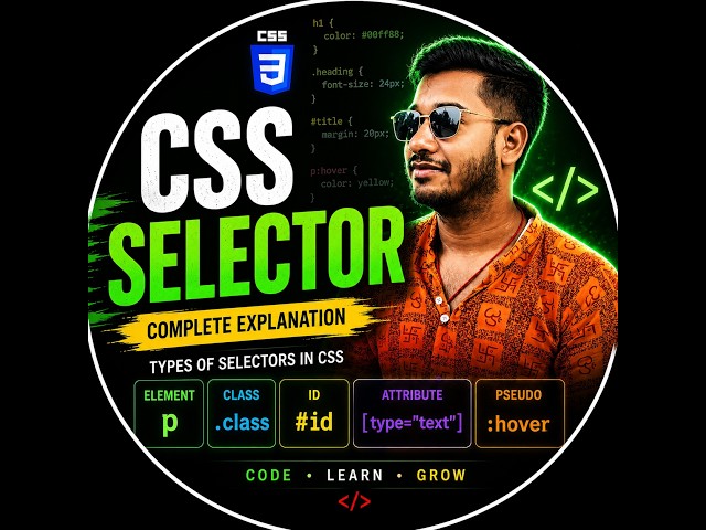 CSS Selectors Explained | Element, Class, ID & More |CSS Tutorial for Beginners| Learn CSS Selectors