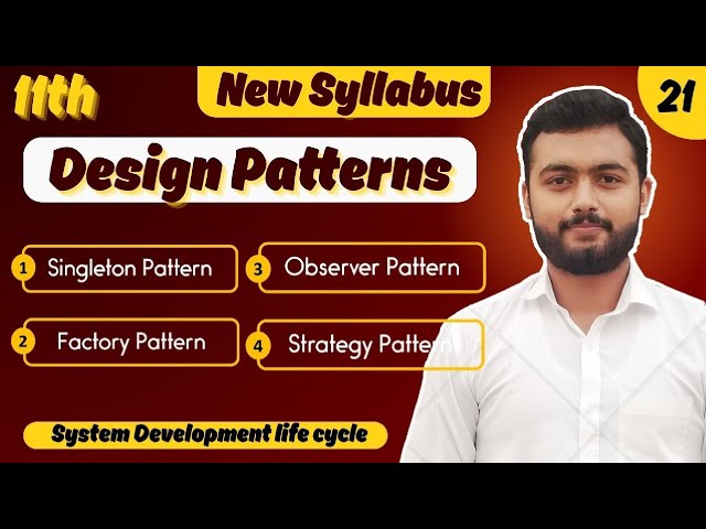 Introduction to Design Patterns | Computer Science 11th Class