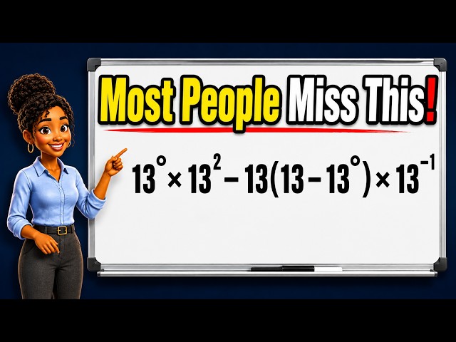 Exponent Challenge #4 | Most People Miss This: 13⁰ ✕ 13² -13(13 -13⁰ ) ✕ 13^(-1)