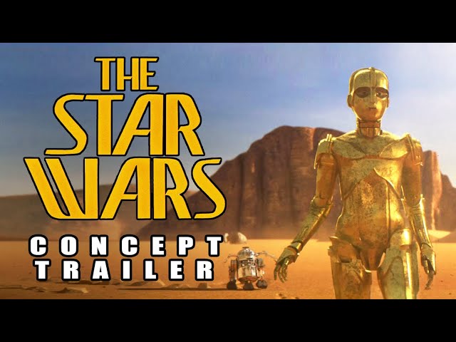 The Star Wars: Concept Trailer