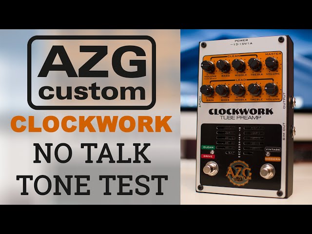 AZG Custom Clockwork Tube Preamp - Tone Test (No Talk)