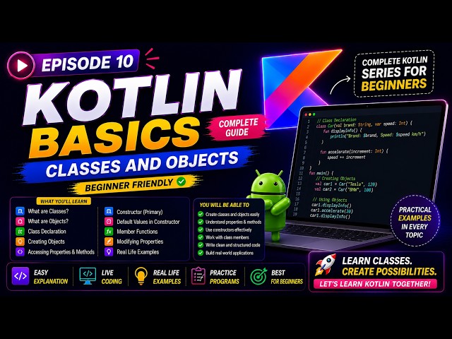 Episode 10: Kotlin Basics - Classes and Objects