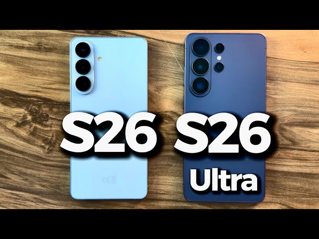Samsung Galaxy S26 vs Samsung Galaxy S26 Ultra 