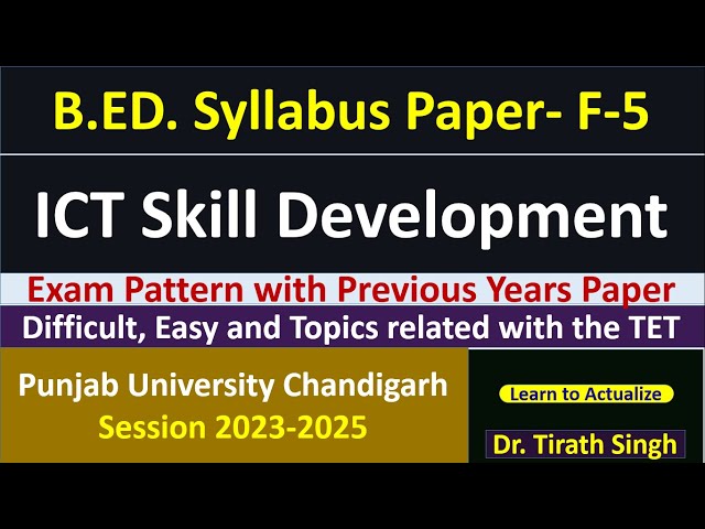 Punjab University B ED Syllabus Paper 4 ICT SKILL DEVELOPMENT  with Previous Years Paper Dr. Tirath