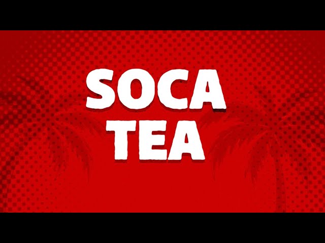 Mastaa T - SOCA TEA