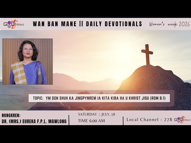 WAN BAN MANE || YM DON SHUH KA JINGPYNREM IA KITA KIBA HA U KHRIST JISU || DR.(MRS.)EUREKA L.MAWLONG