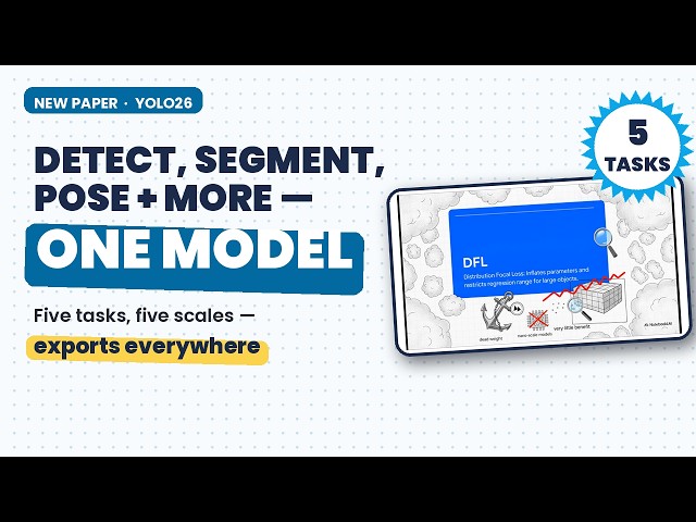 YOLO26  - One Model for Detection, Segmentation, Pose and More