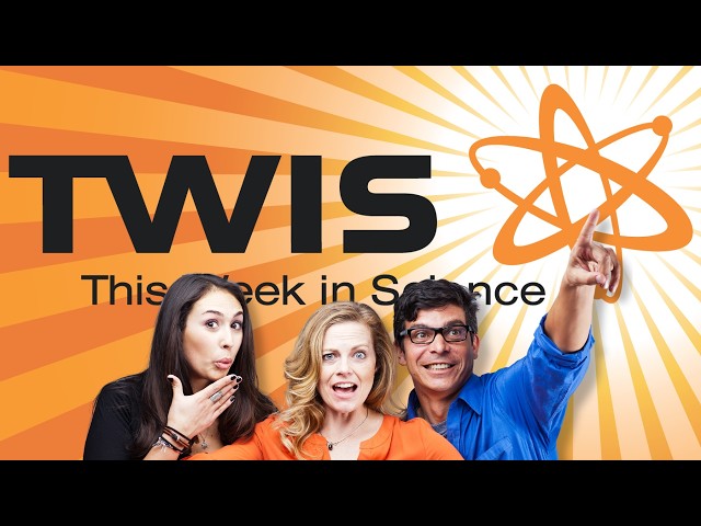 This Week in Science (TWIS) Podcast - Episode 1077