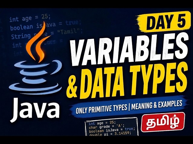Java Variables & Data Types in Tamil | Day 5 | Java Tutorial for Beginners in Tamil