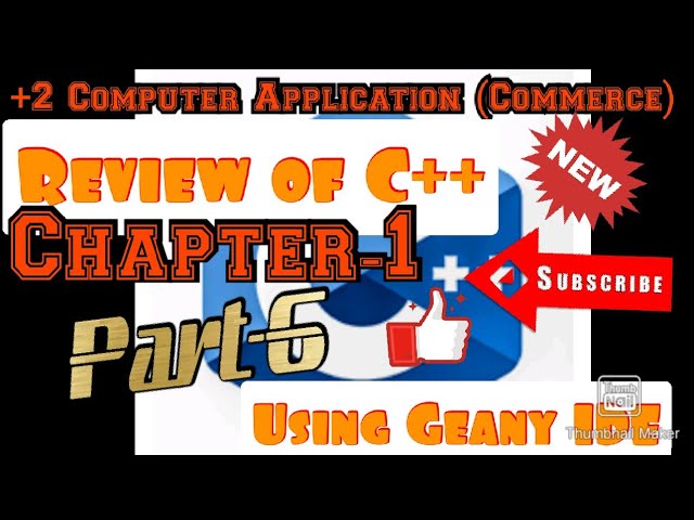 Plus Two Computer Application commerce | Review of C++ | Chapter 1 | Part 6 | Using Geany IDE |