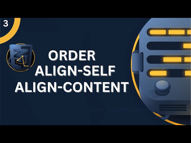 CSS Flexbox Deep Dive: Understanding Align-Content, Align-Self, and Order Properties | Upgrade Skill