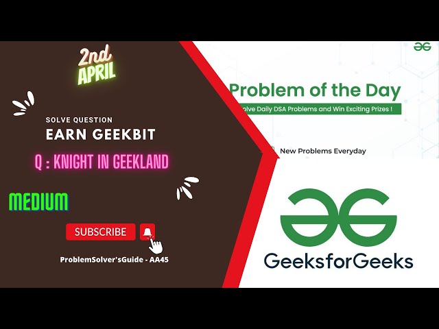 Knight in Geekland | 2nd April GeeksForGeeks Problem Of The Day Solution | GFG POTD ||  Java & C++