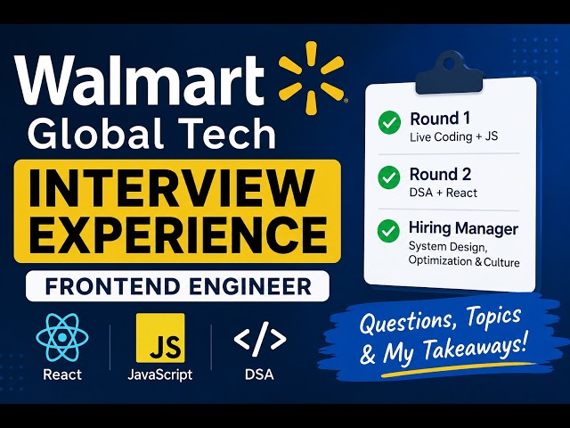 Walmart Global Tech Frontend Engineer Interview Experience
