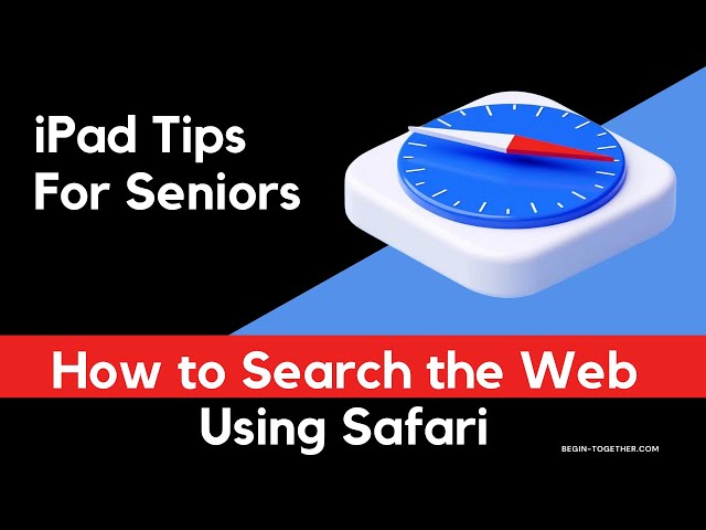 iPad Tips for Seniors: How To Search the Web Using Safari