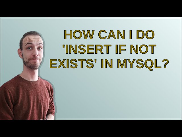 How can I do 'insert if not exists' in MySQL?