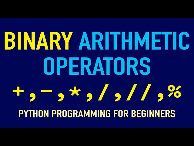 The Python Binary Arithmetic Operators