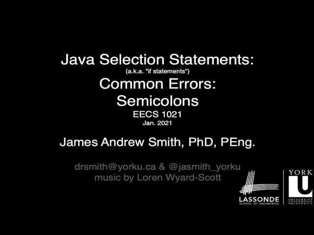 Class: Selection Statements, Common Errors: Semicolons