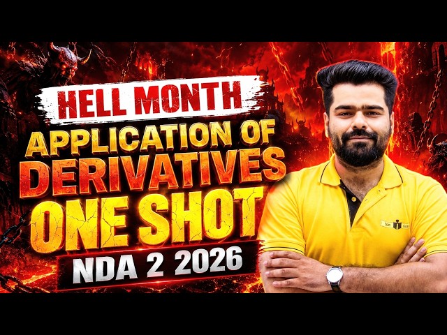UPSC NDA 2 2026 || HELL MONTH || Application of Derivatives One Shot (Concept + PYQ's) - JD Sir